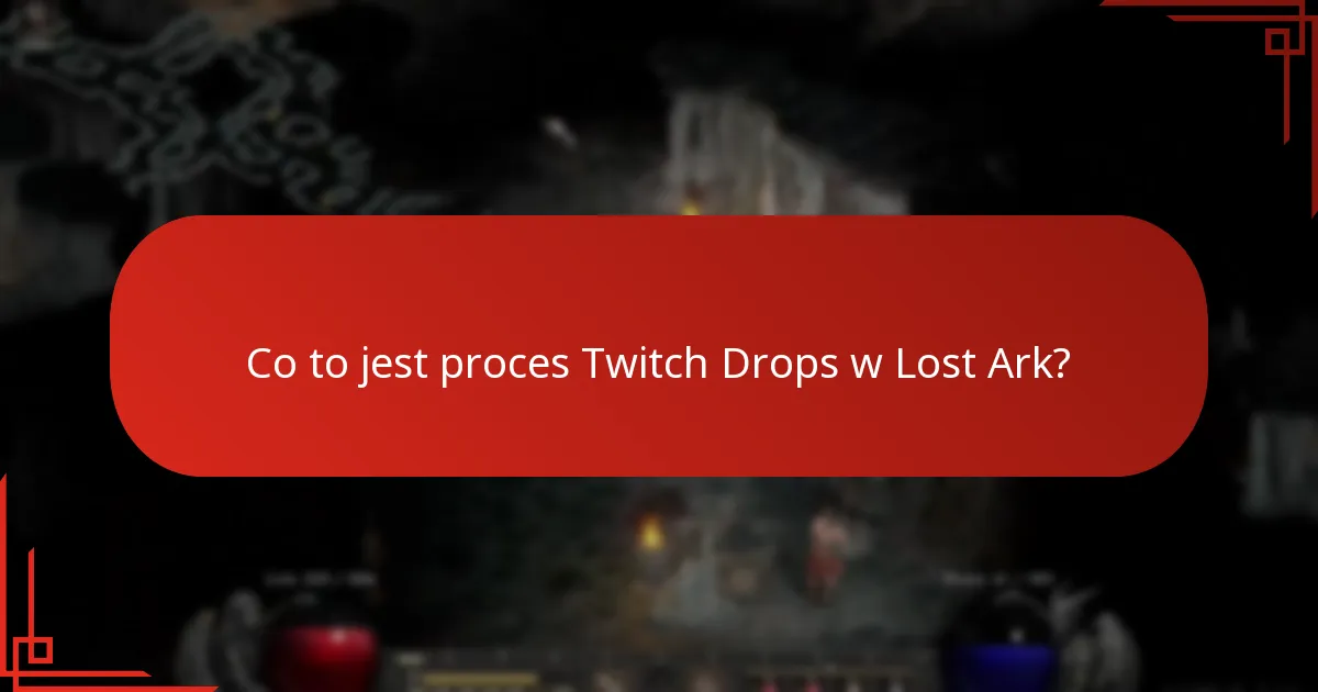 Jak połączyć moje konto Twitch z Lost Ark?