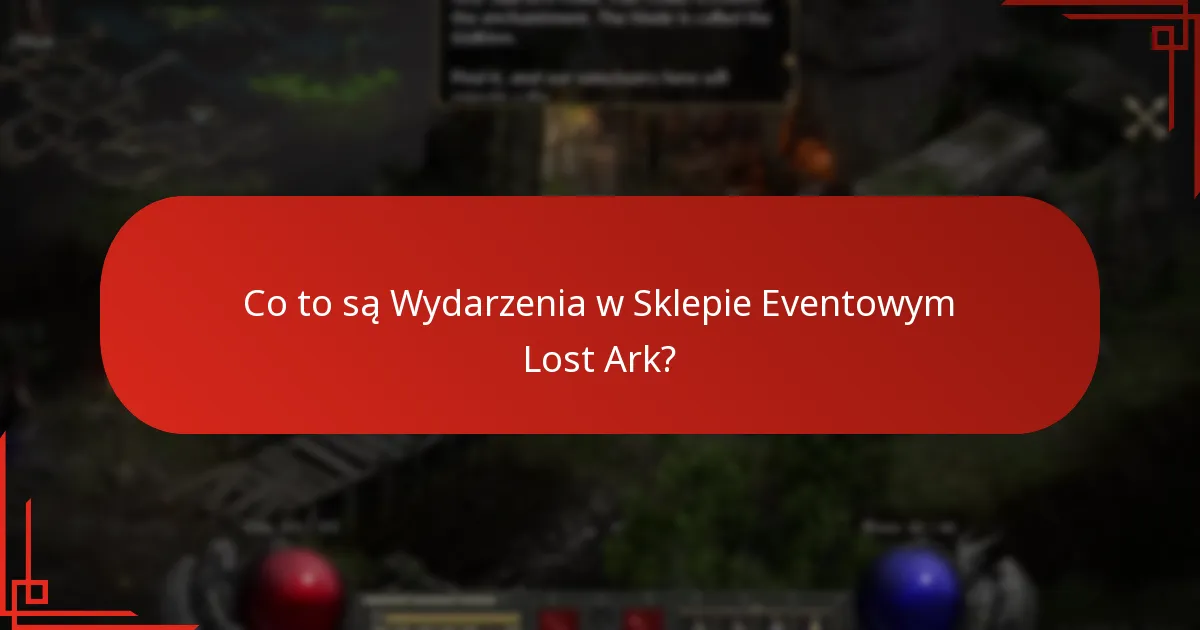 Kiedy odbywają się Wydarzenia w Sklepie Eventowym Lost Ark?