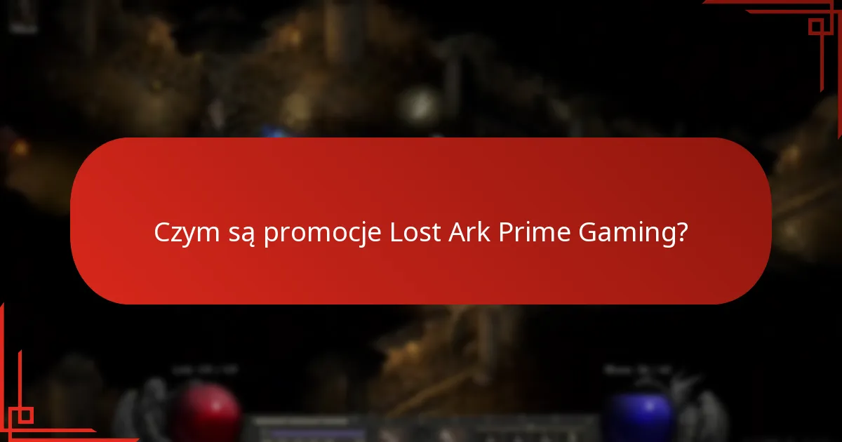 Jak odebrać promocje Lost Ark Prime Gaming?