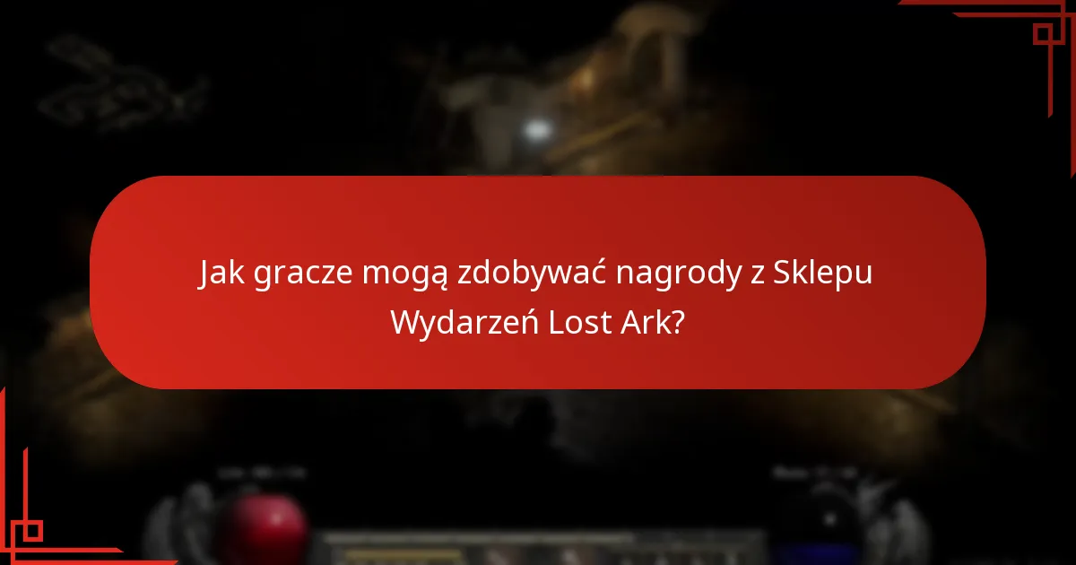 Jak gracze mogą zdobywać nagrody z Sklepu Wydarzeń Lost Ark?