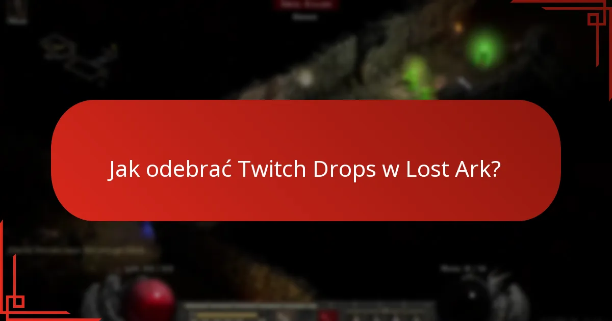 Które transmisje Twitch biorą udział w Lost Ark Drops?