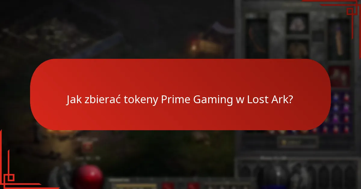 Jak zbierać tokeny Prime Gaming w Lost Ark?