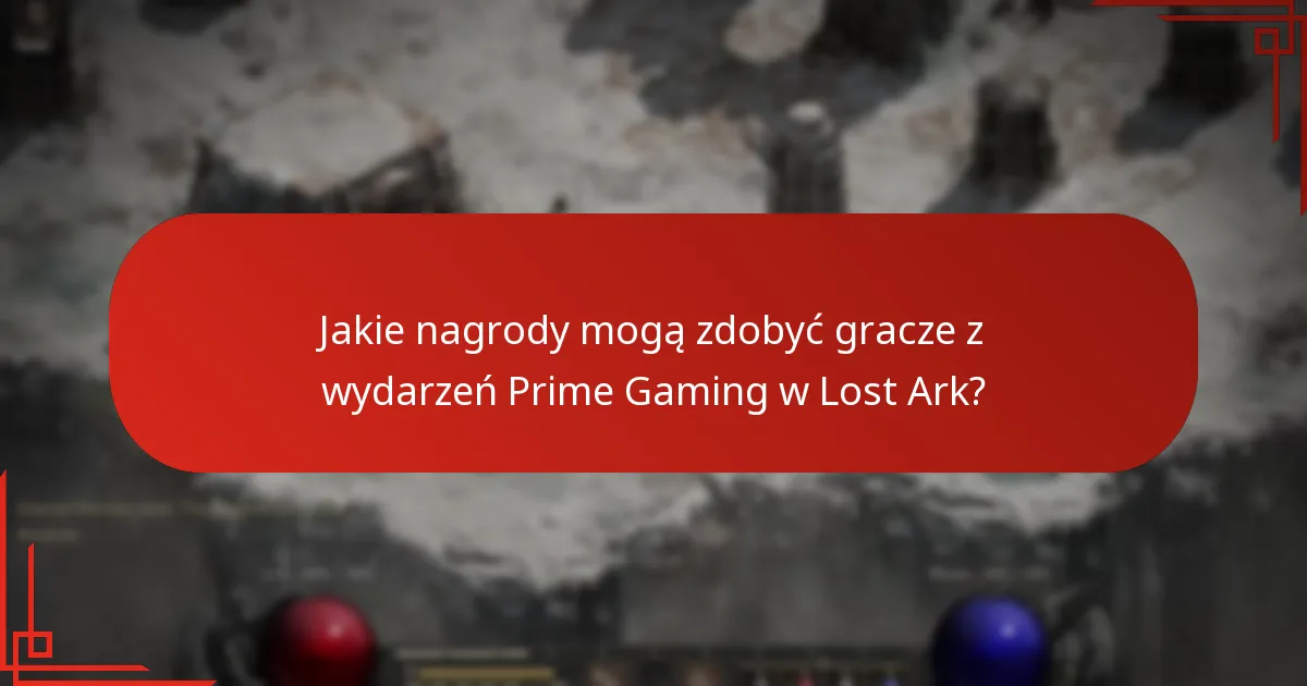 Kiedy odbywają się wydarzenia Prime Gaming w Lost Ark?
