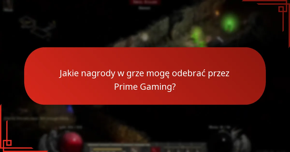 Jakie nagrody w grze mogę odebrać przez Prime Gaming?