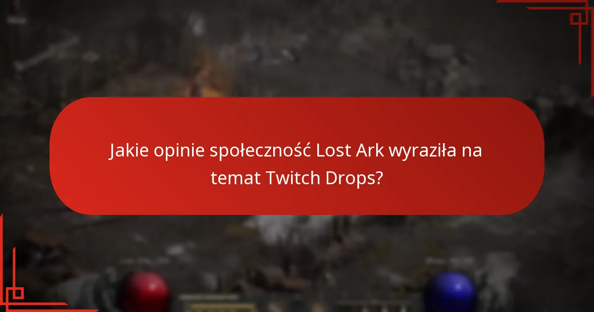 Jak gracze mogą skutecznie uczestniczyć w Twitch Drops Lost Ark?