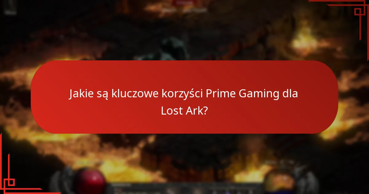 Jakie są najnowsze aktualizacje korzyści Prime Gaming dla Lost Ark?