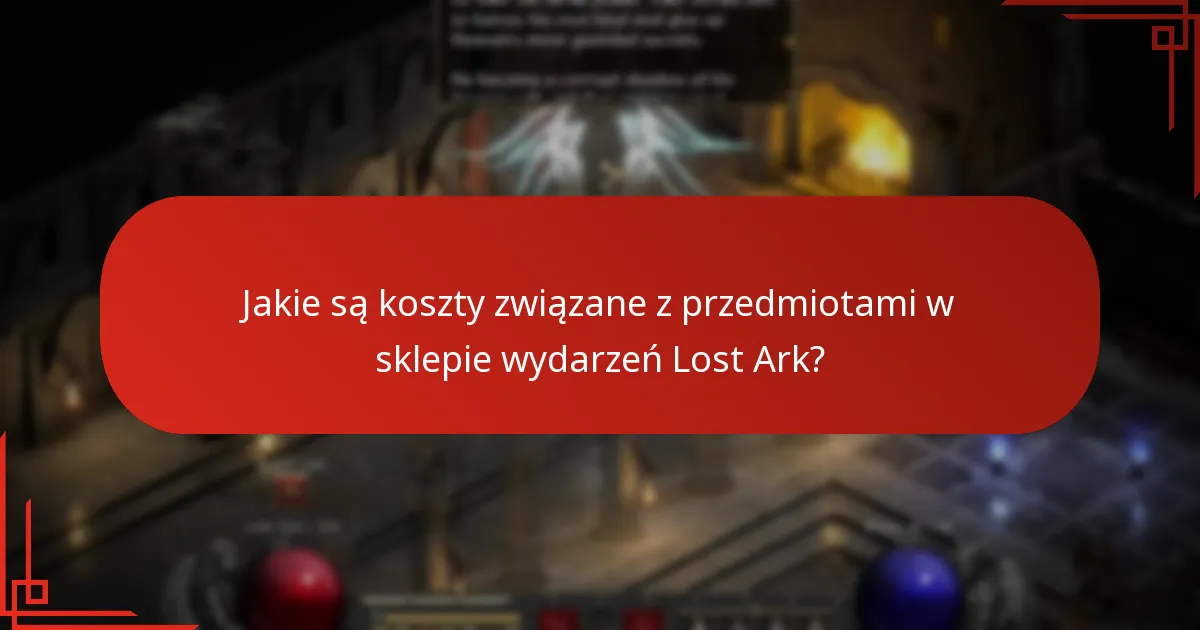 Jakie są koszty związane z przedmiotami w sklepie wydarzeń Lost Ark?