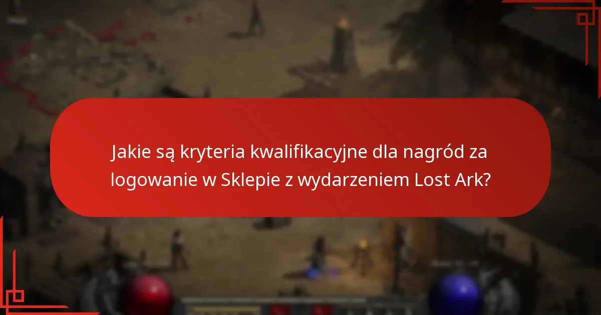 Jakie są typowe pułapki podczas uczestnictwa w Sklepie z wydarzeniem Lost Ark?