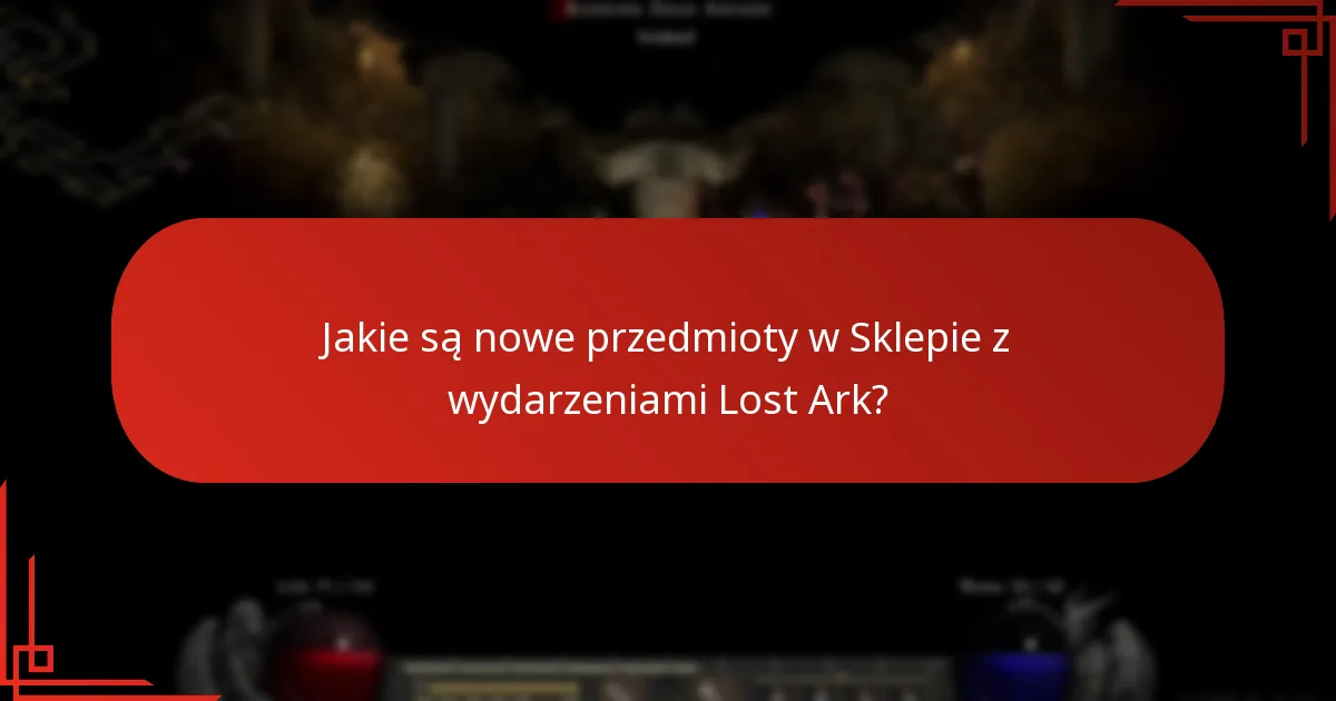 Jak nowe przedmioty wypadają w porównaniu do wcześniejszych ofert w Sklepie z wydarzeniami Lost Ark?
