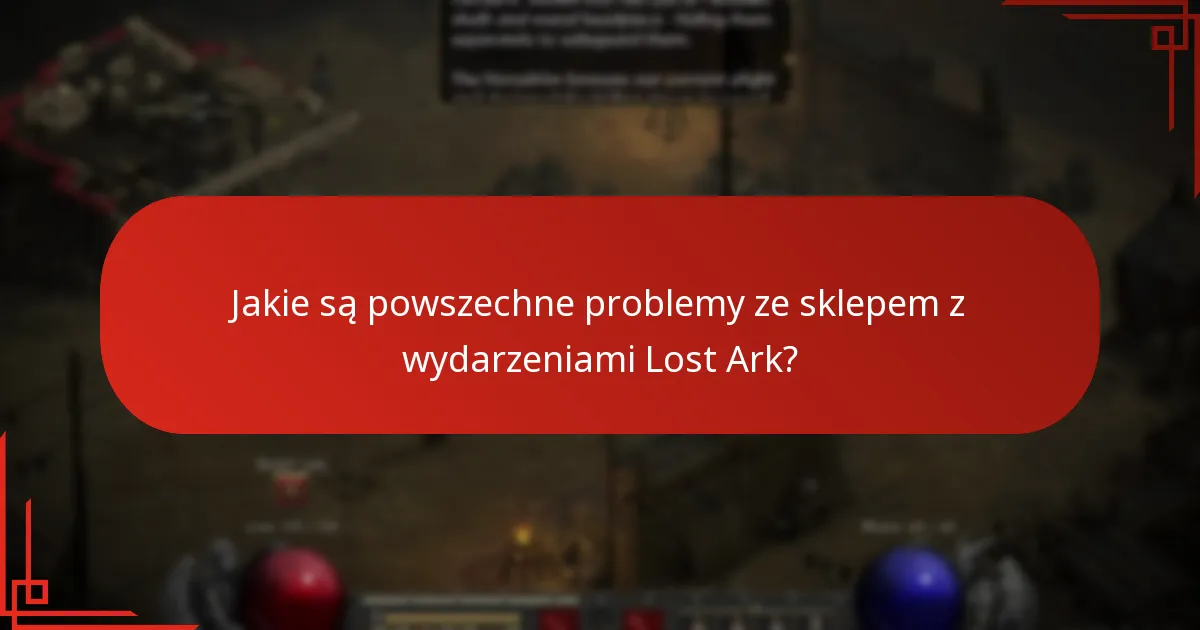 Jakie są spostrzeżenia społeczności na temat problemów ze sklepem z wydarzeniami Lost Ark?