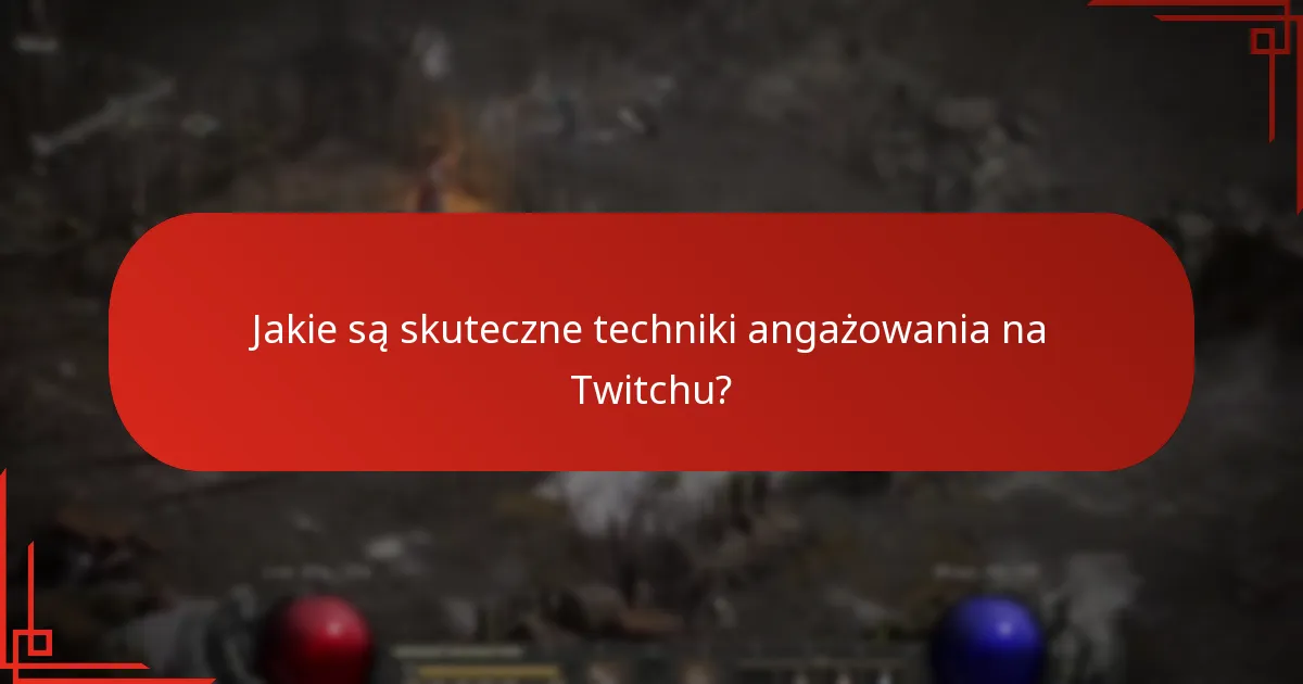 Jakie strategie przynoszą najlepsze wyniki dla Twitch Drops?