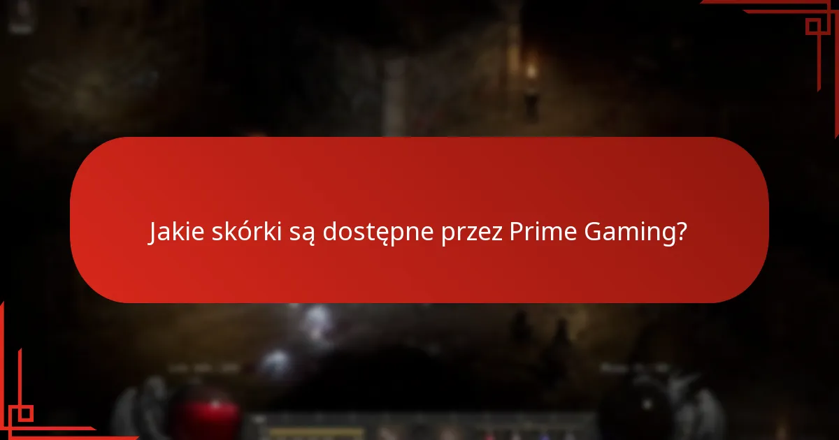 Jakie zasoby można zdobyć przez Prime Gaming?
